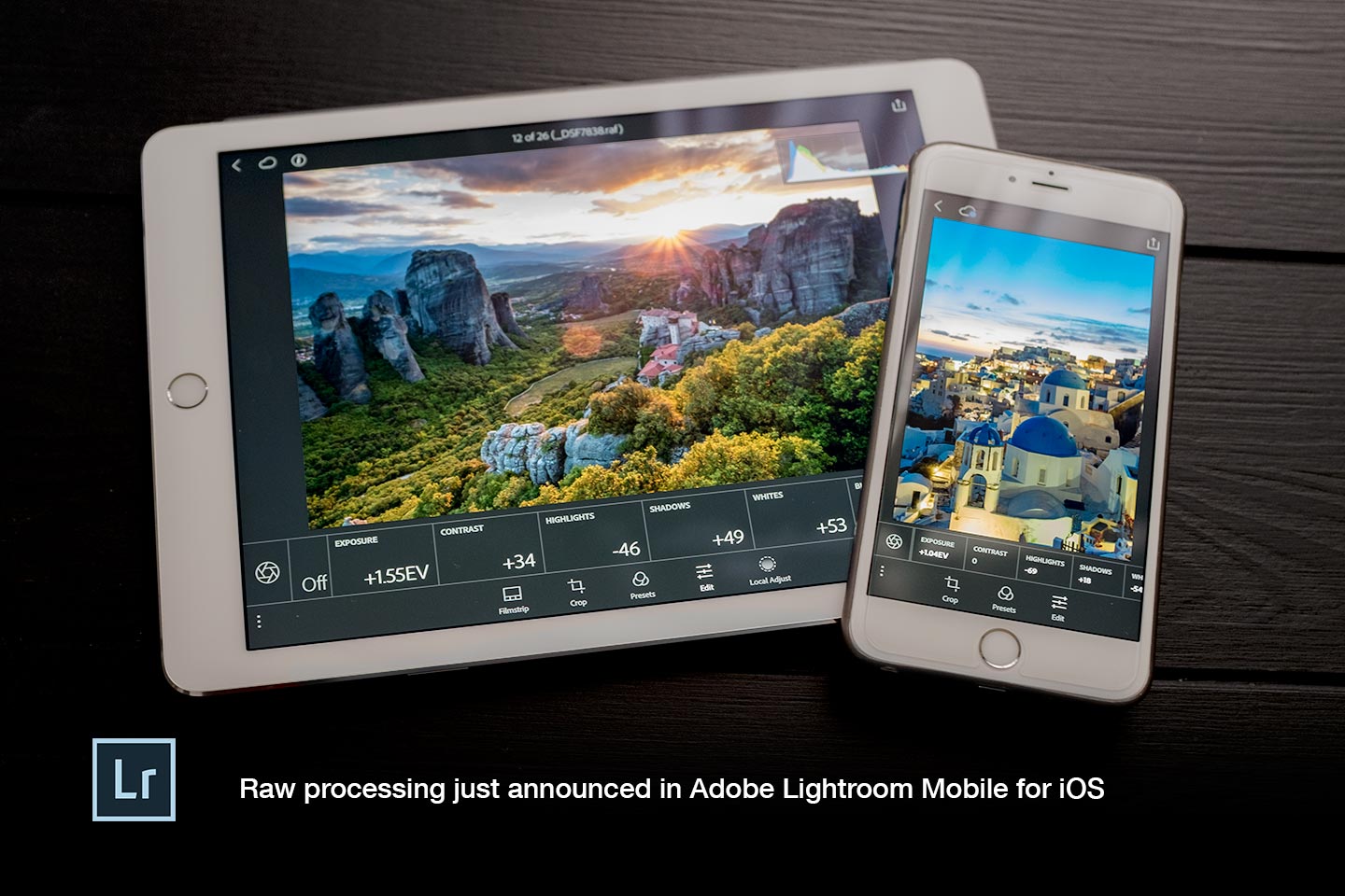 Adobe Announces Raw Photo Editing In Lightroom Mobile For Ios